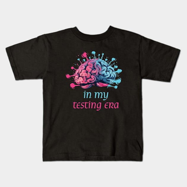 In My Testing Era Kids T-Shirt by PaulJus